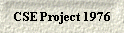 CSE Project 1976